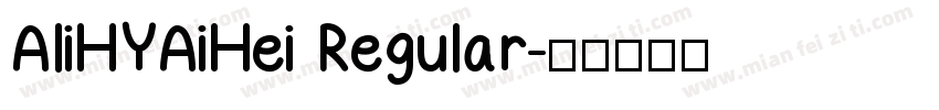 AliHYAiHei Regular字体转换